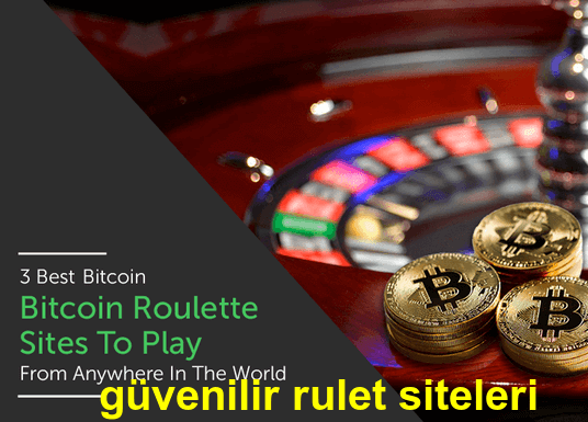 güvenilir rulet siteleri kazançları